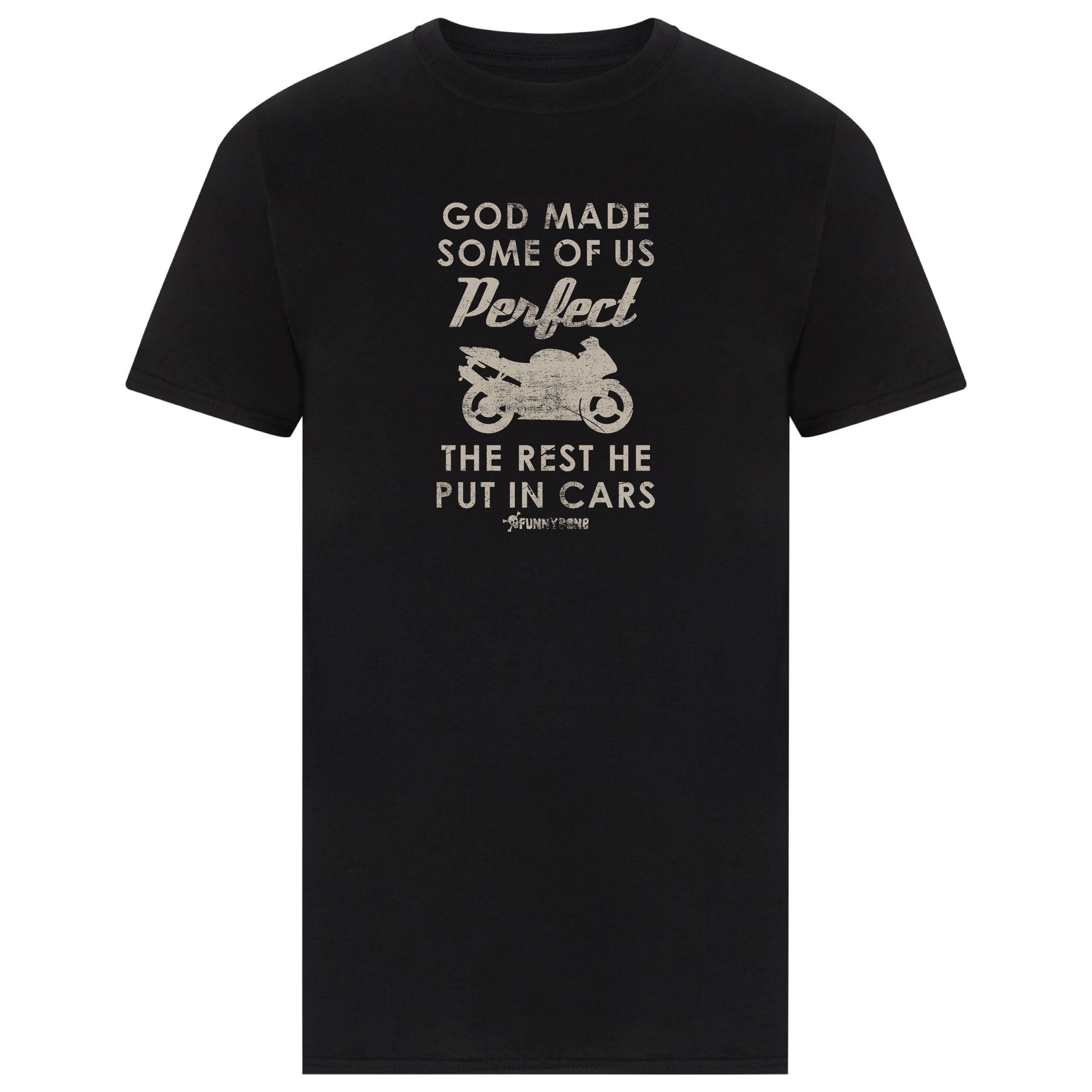Biker T-shirt - God MAde Some of Us Perfect  - The Rest He Put in Cars