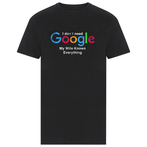 I Don't Need Google T-Shirt - Black